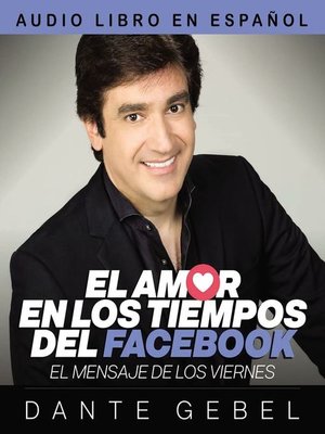 cover image of El amor en los tiempos del Facebook